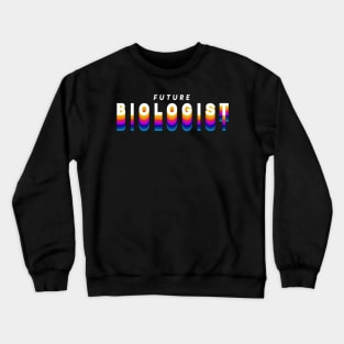 future biologist in gradient color Crewneck Sweatshirt